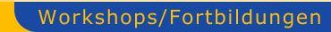 Workshops und Fortbildungen